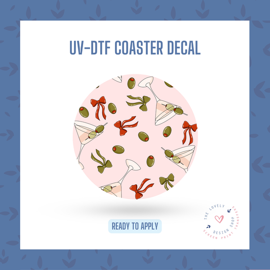 Dirty Martini - UV DTF Coaster Decal - Jan 14