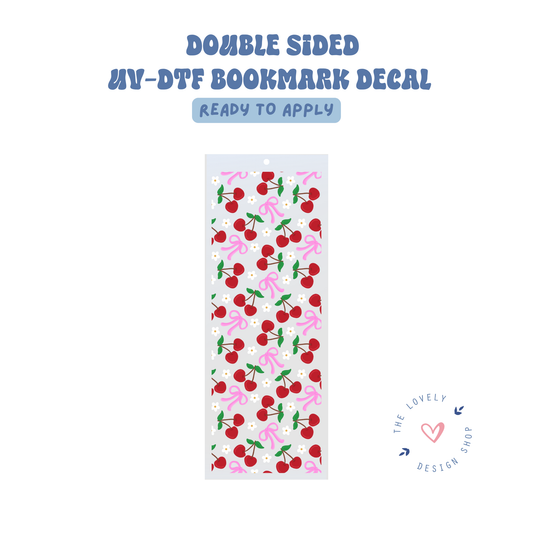 Loving Coquette Cherries - UV DTF Bookmark Decal - Aug 8