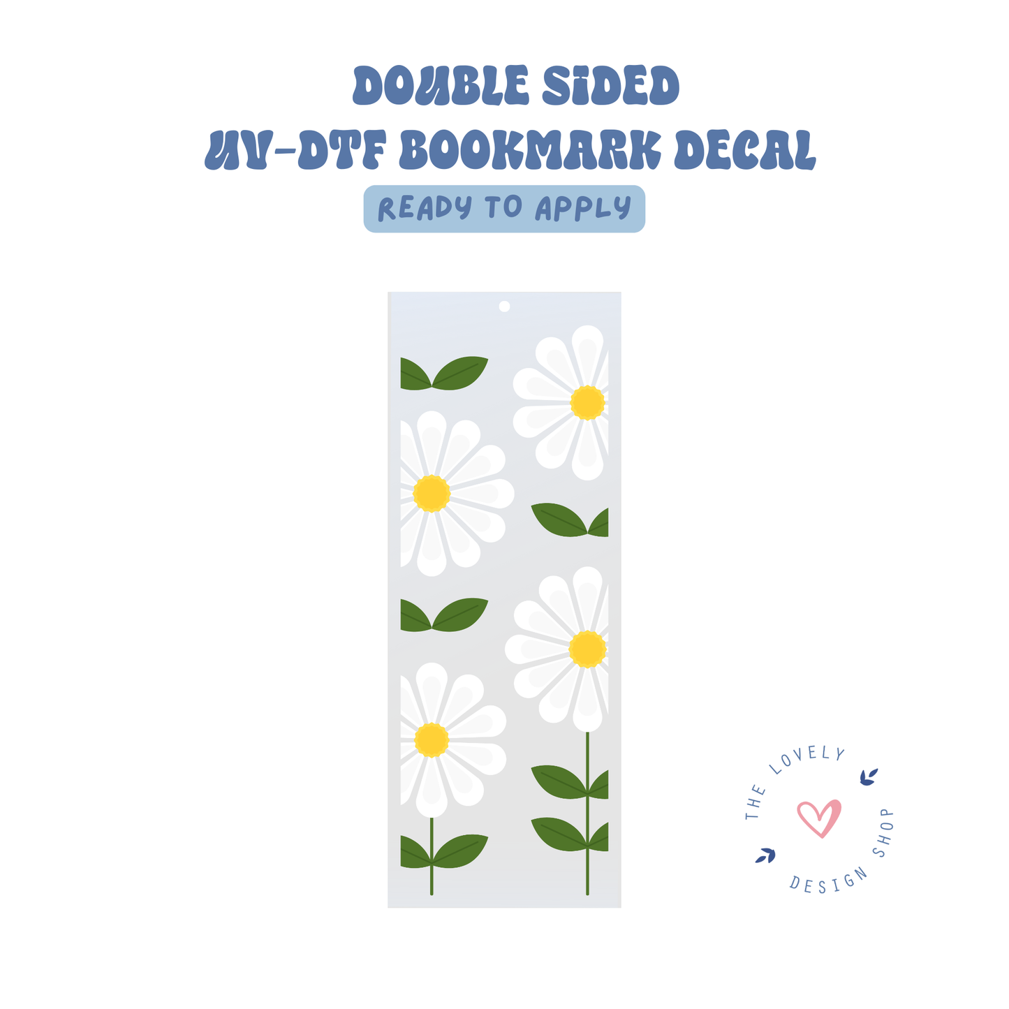 Daisy Fields - UV DTF Bookmark Decal - Aug 27