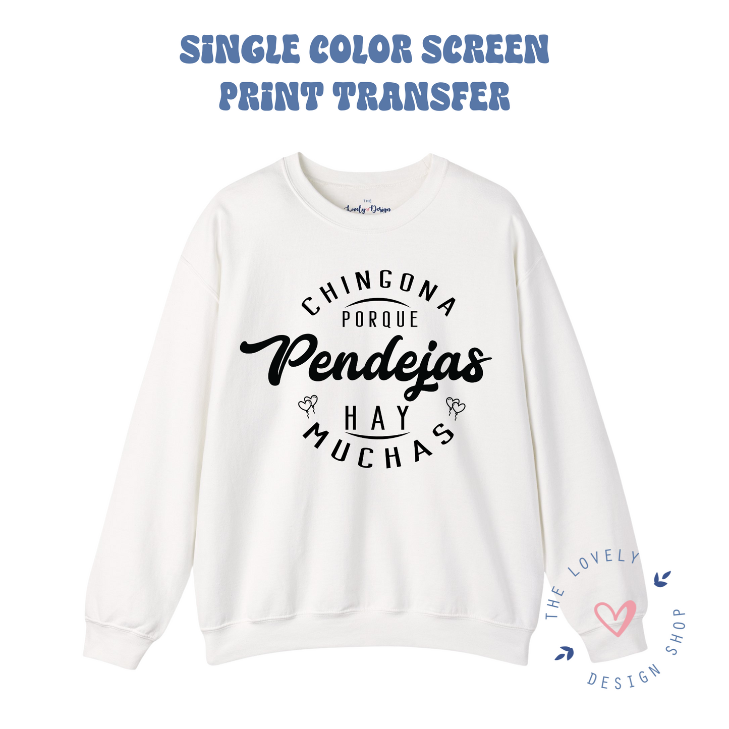 Chingona Porque Pendejas Hay Muchas - Screen Print Transfer (RTS)