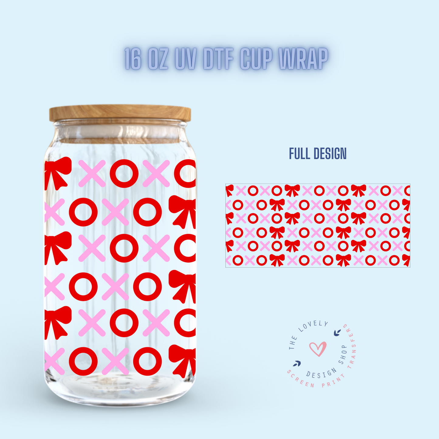 XOXO Ribbon - UV DTF 16 oz Libbey Cup Wrap (PRE-ORDER SHIPS 10TH - 17TH) Jan 2