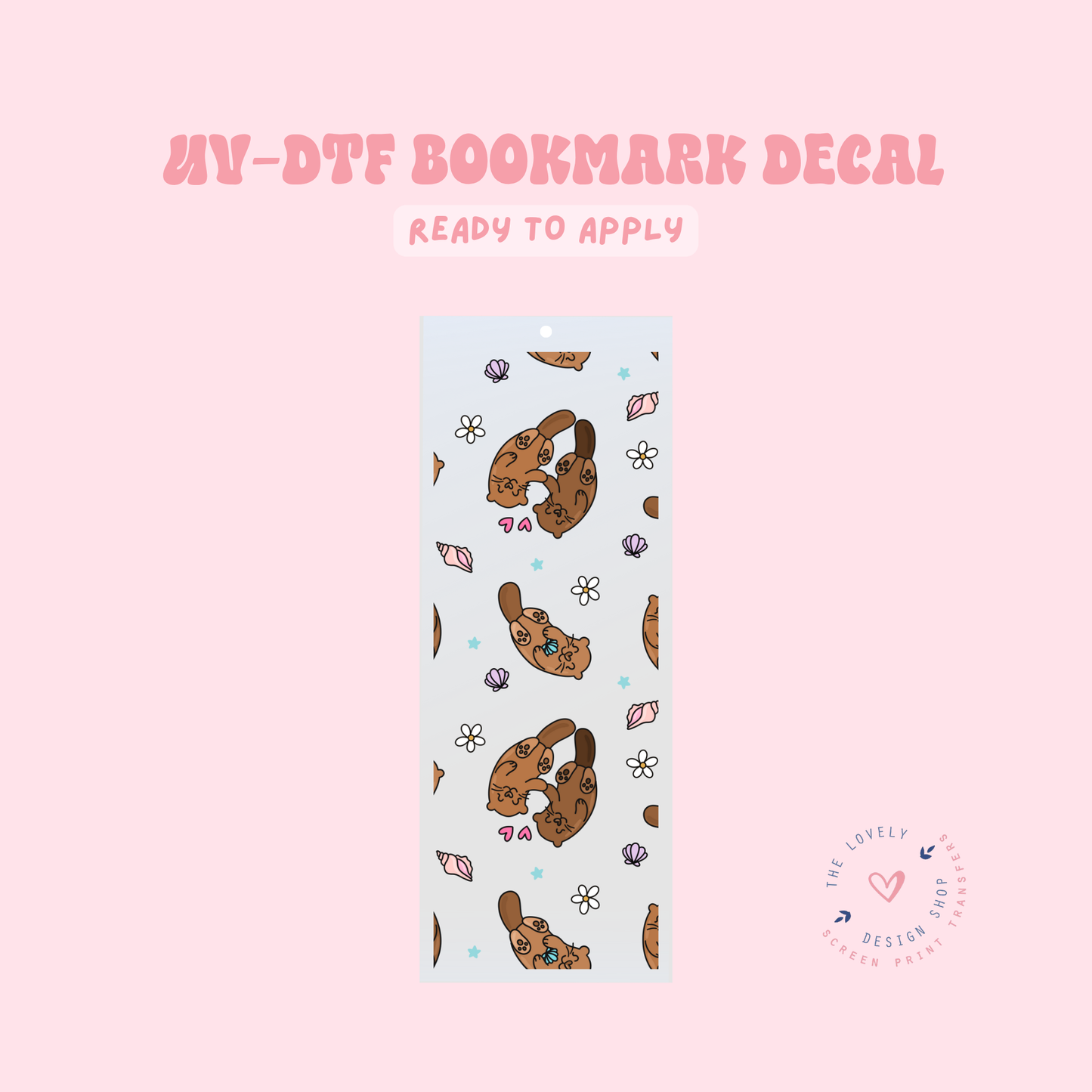 Cute Otters - UV DTF Bookmark Decal - Jun 11