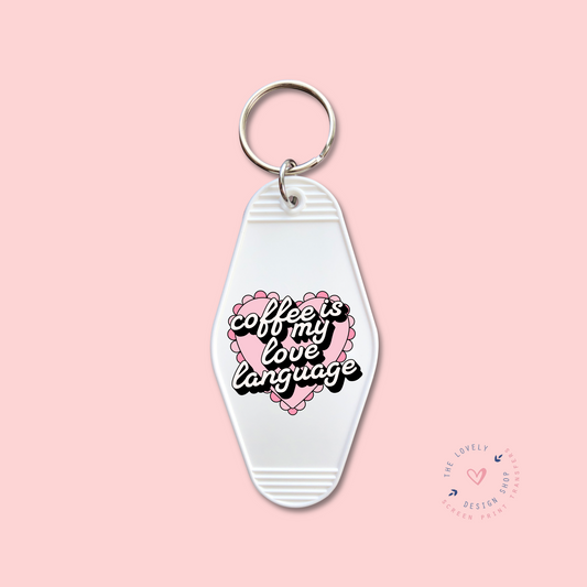 Coffee Is My Love Language - Keychain UV DTF Decal - Jan 14