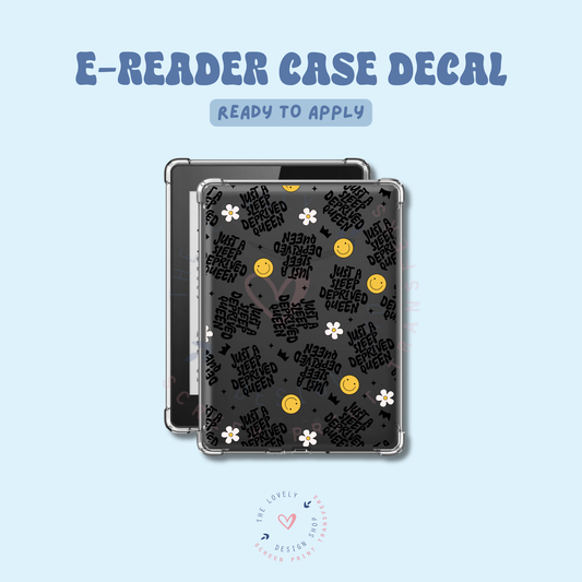 Just A Sleep Deprived Queen - UV DTF E-Reader Decal - Feb 19