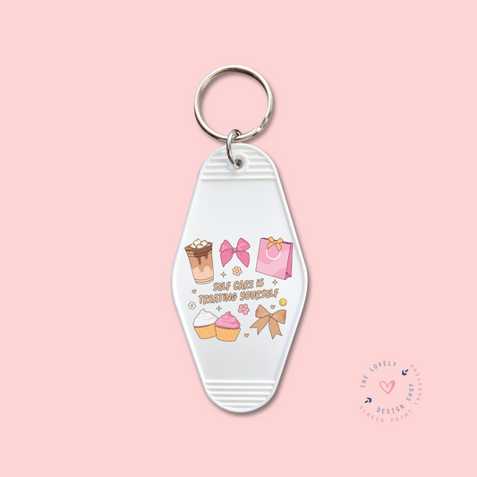 Self Care Is Treating Yourself -  Keychain UV DTF Decal - Nov 18