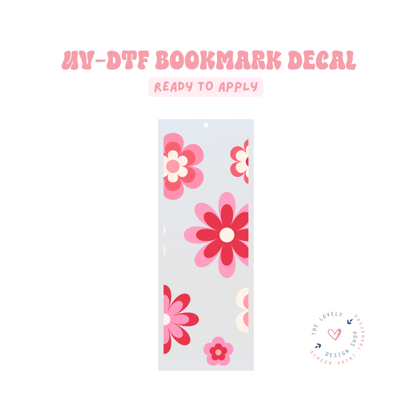 Retro Flowers Pinks - UV DTF Bookmark Decal - Feb 12