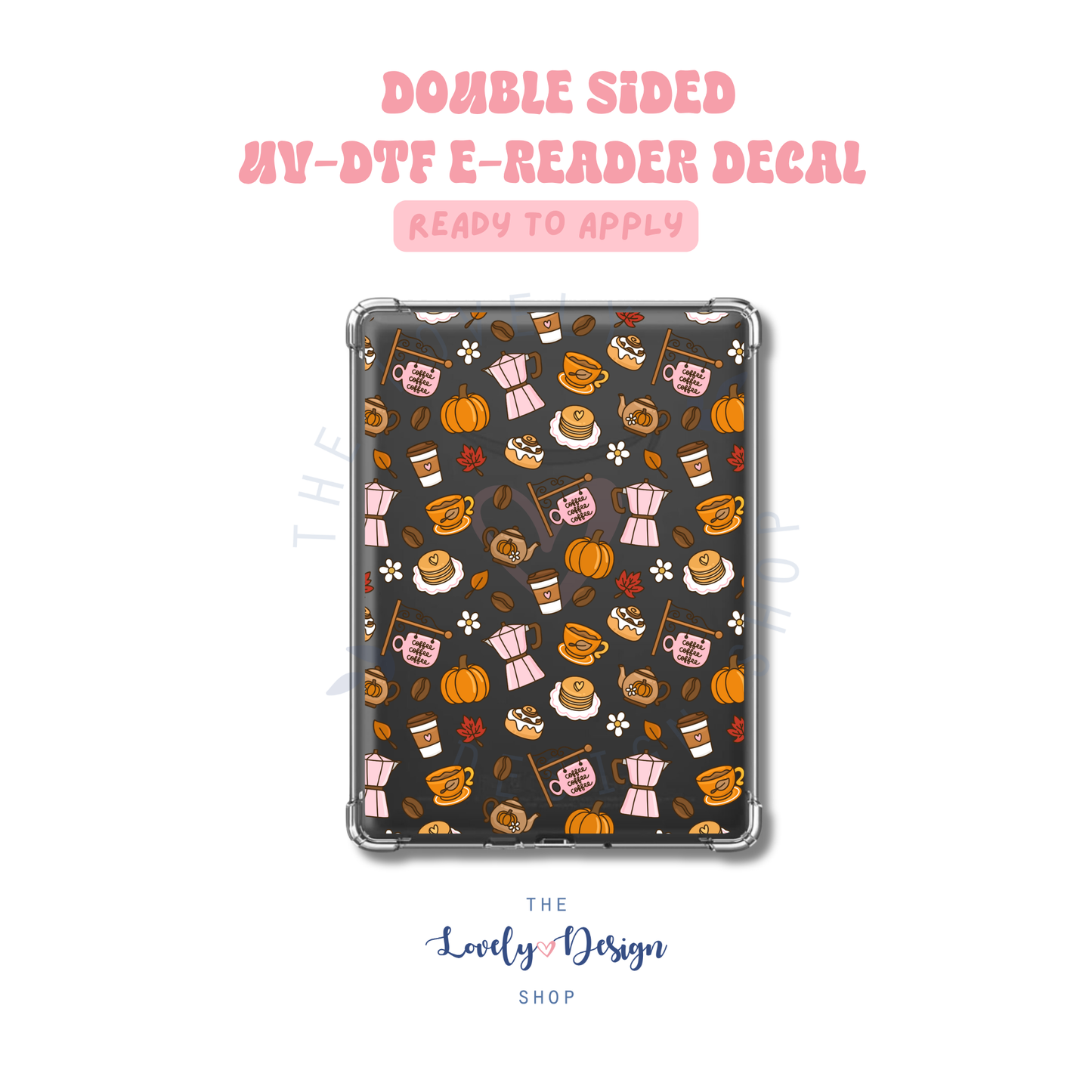Fall Coffee - UV DTF E-Reader Decal - July 24
