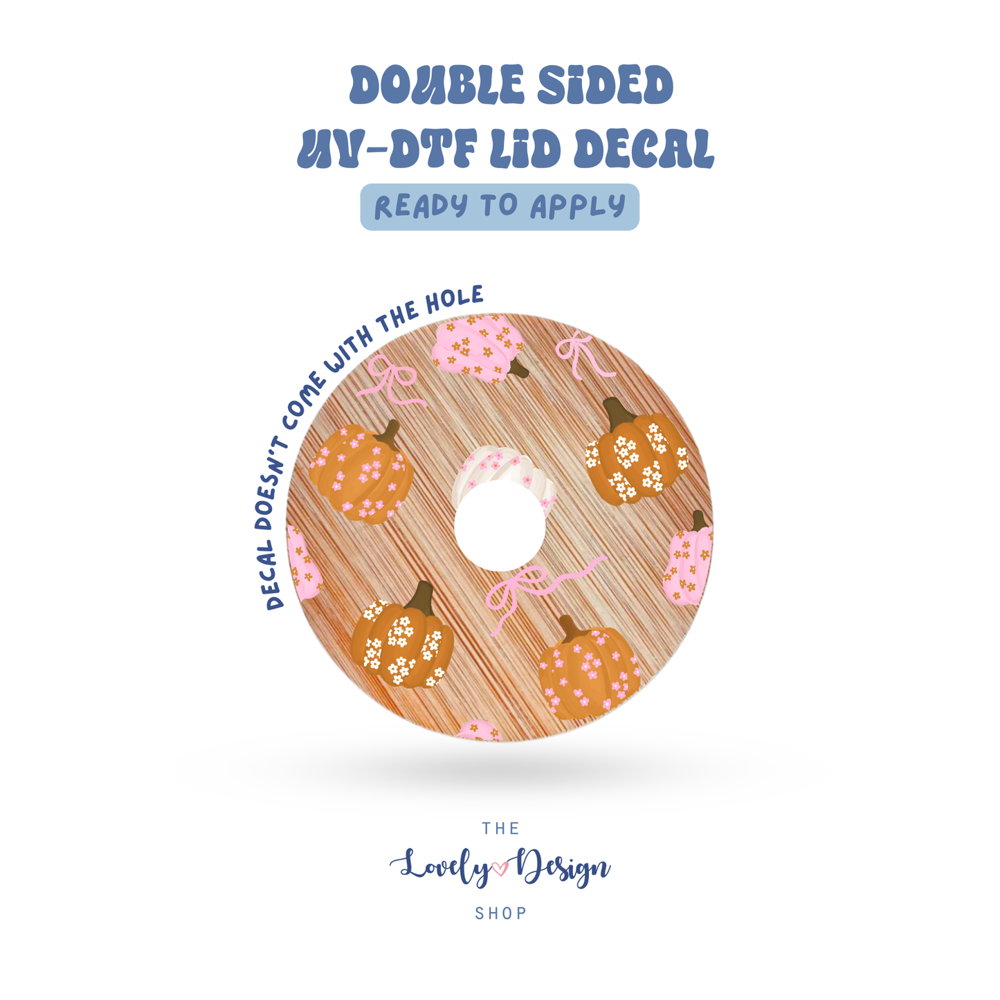 Coquette Pumpkins - UV DTF Lid Decal - Aug 8