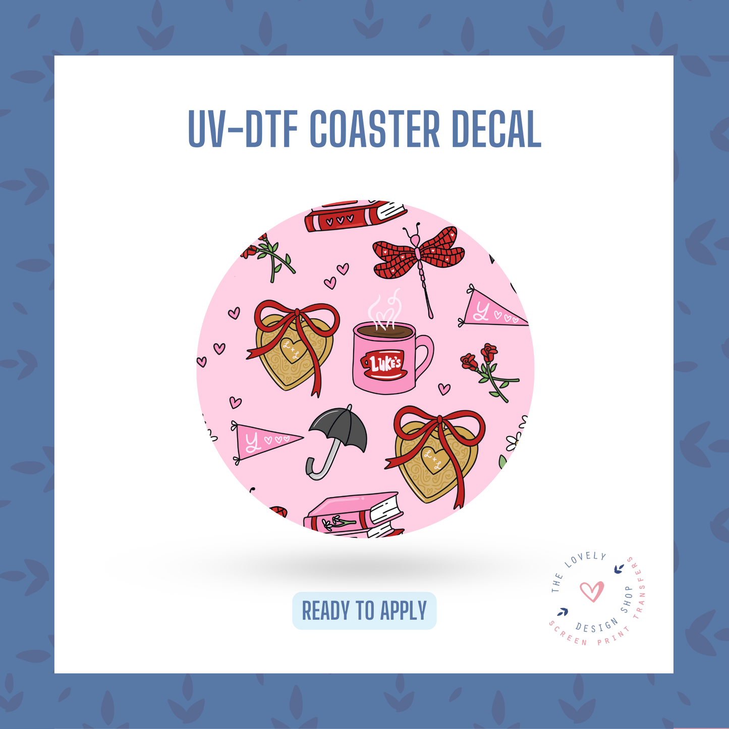 Where You Lead - UV DTF Coaster Decal - Jan 14