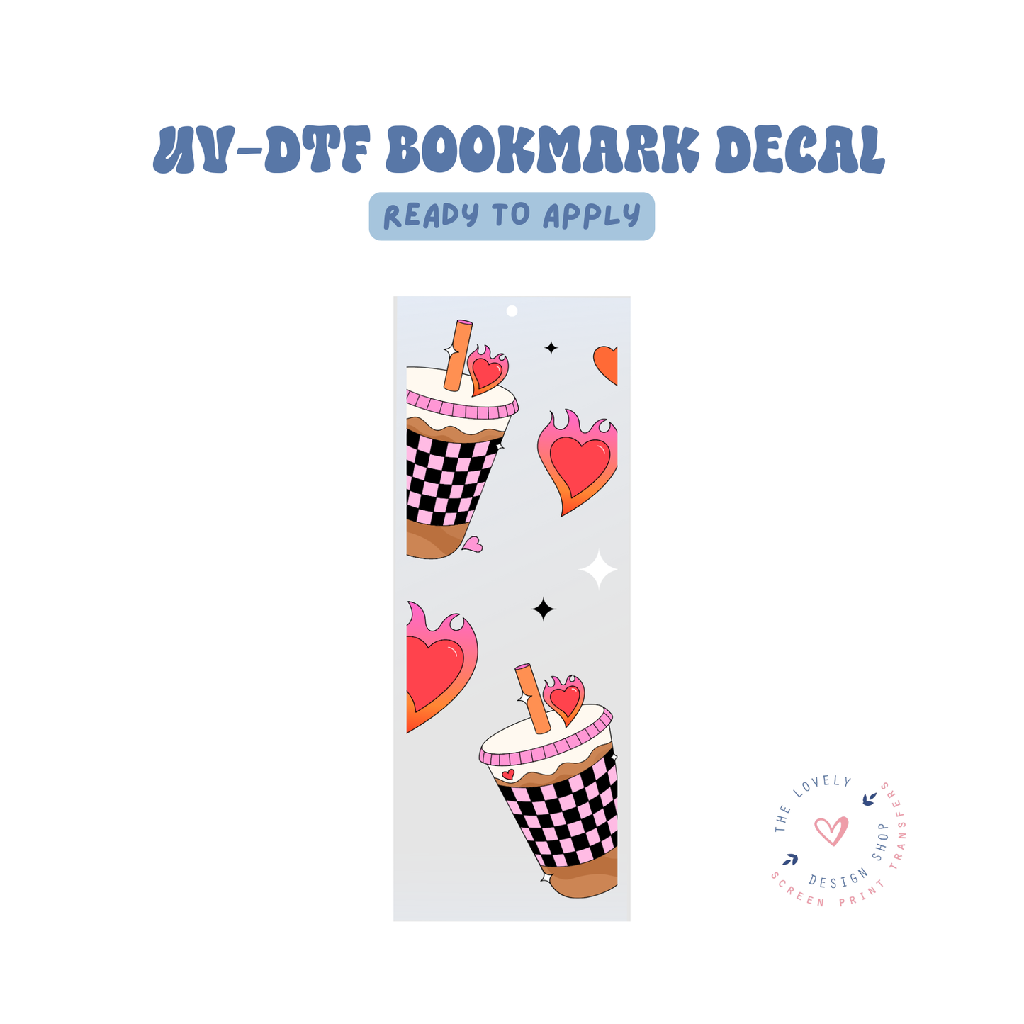 Hot Girls Drink Coffee - UV DTF Bookmark Decal - Feb 12
