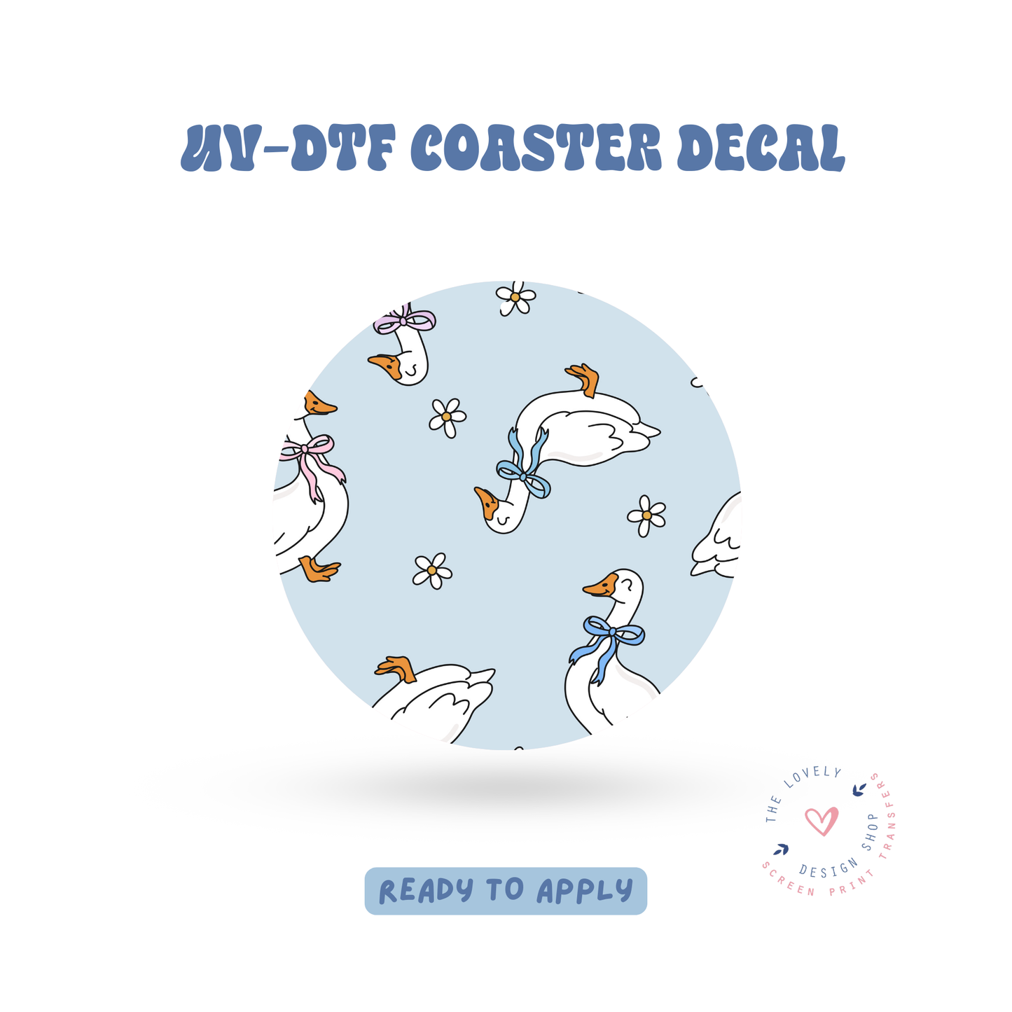 Coquette Geese - UV DTF Coaster Decal - Feb 4