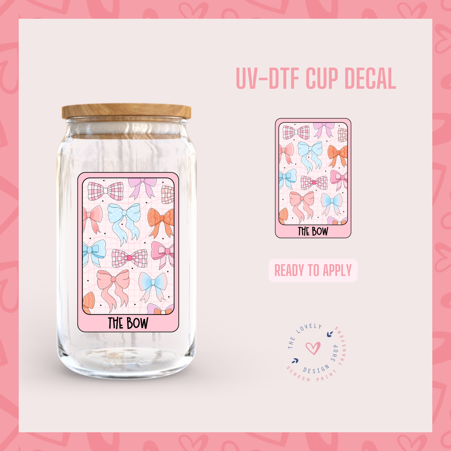 The Bow Cute Card - UV DTF Cup Decal (Ready to Ship) Mar 4