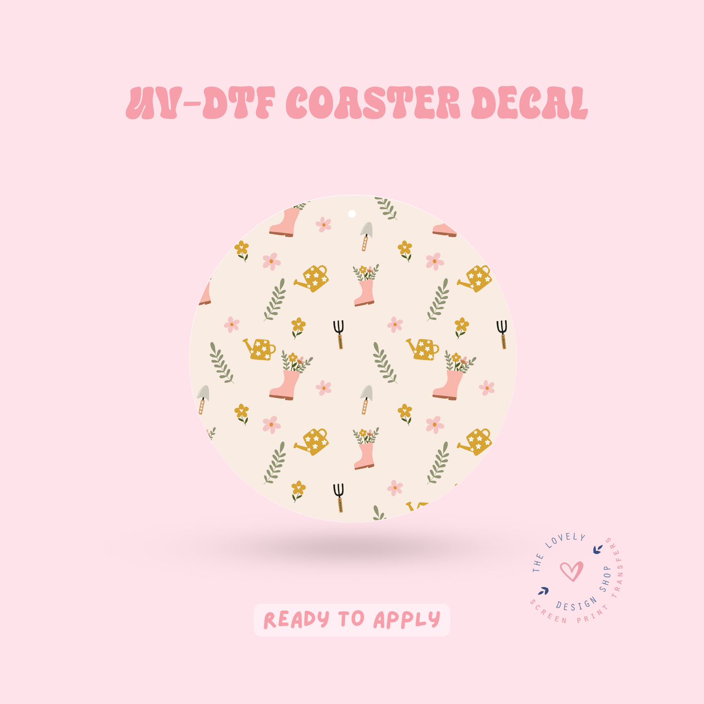 Gardening - UV DTF Coaster Decal - Feb 4