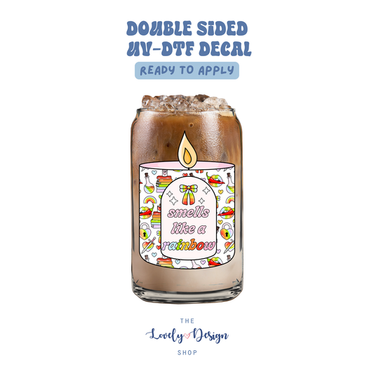 Smells Like A Rainbow Candle - UV DTF Cup Decal - Aug 8