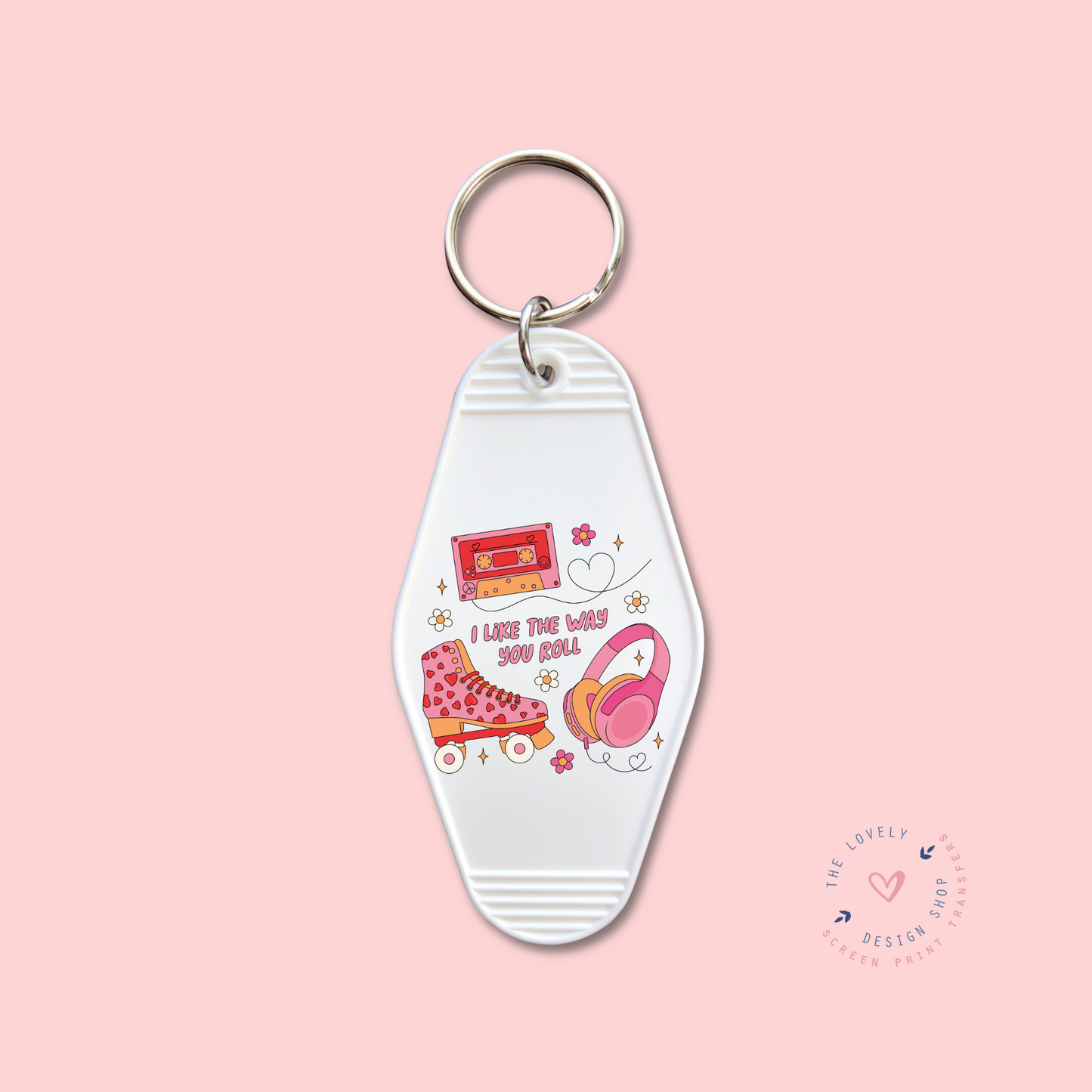 I Like the Way You Roll  - Keychain UV DTF Decal - Dec 9