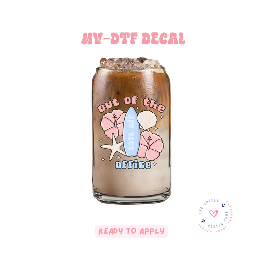 Out Of The Office - UV DTF Cup Decal - May 2