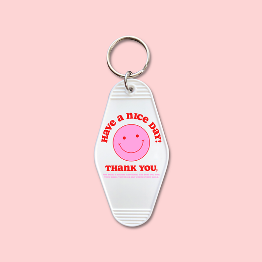 Have A Nice Day  (Set of 5) -  Keychain UV DTF Decal - July 15