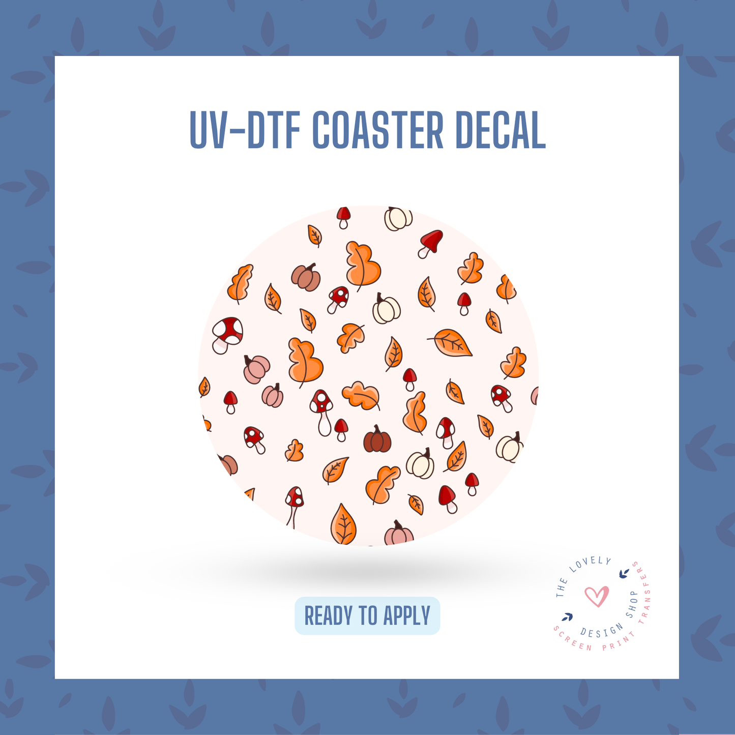 Tiny Fall Elements - UV DTF Coaster Decal - Aug 12