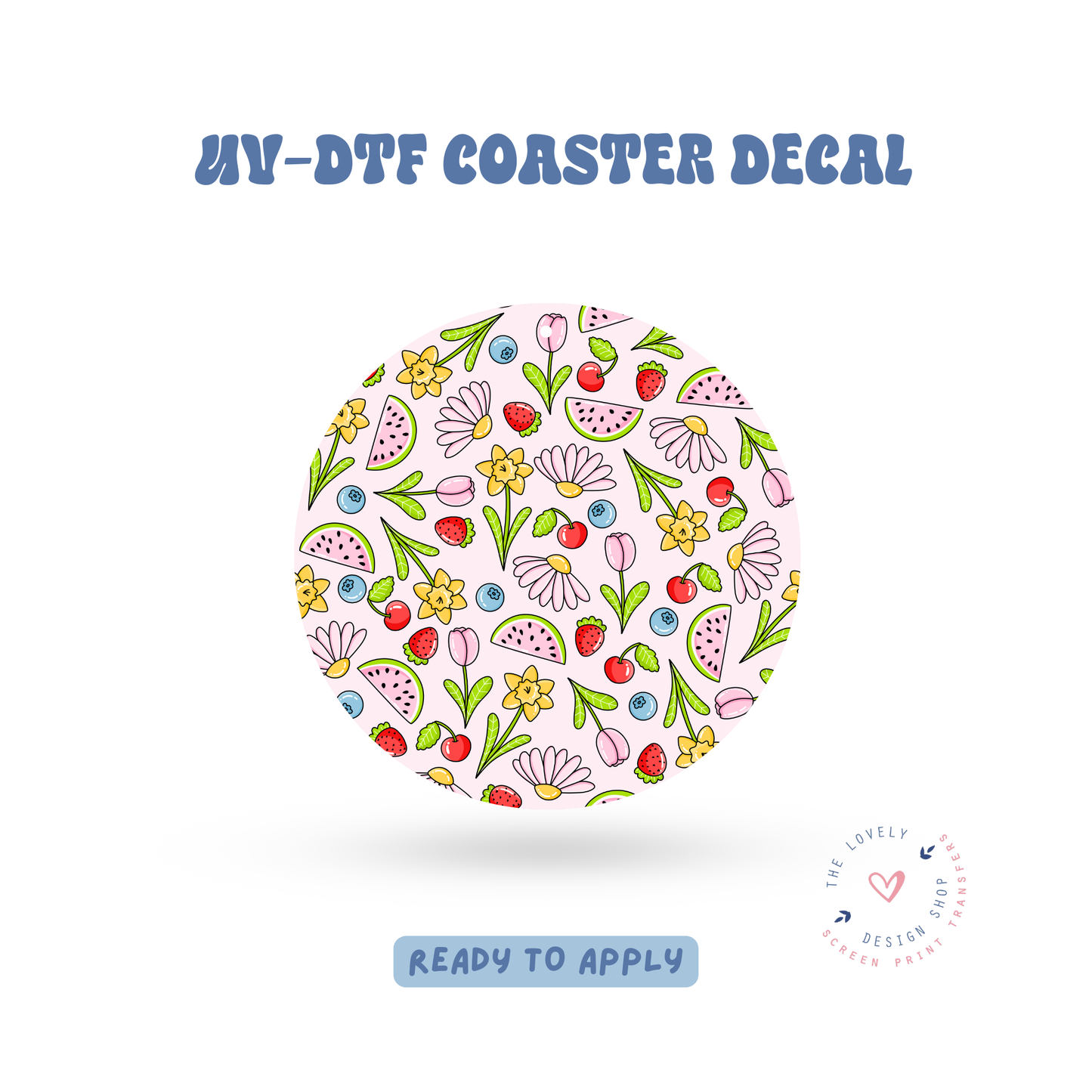 Fruit Flowers - UV DTF Coaster Decal - Feb 12