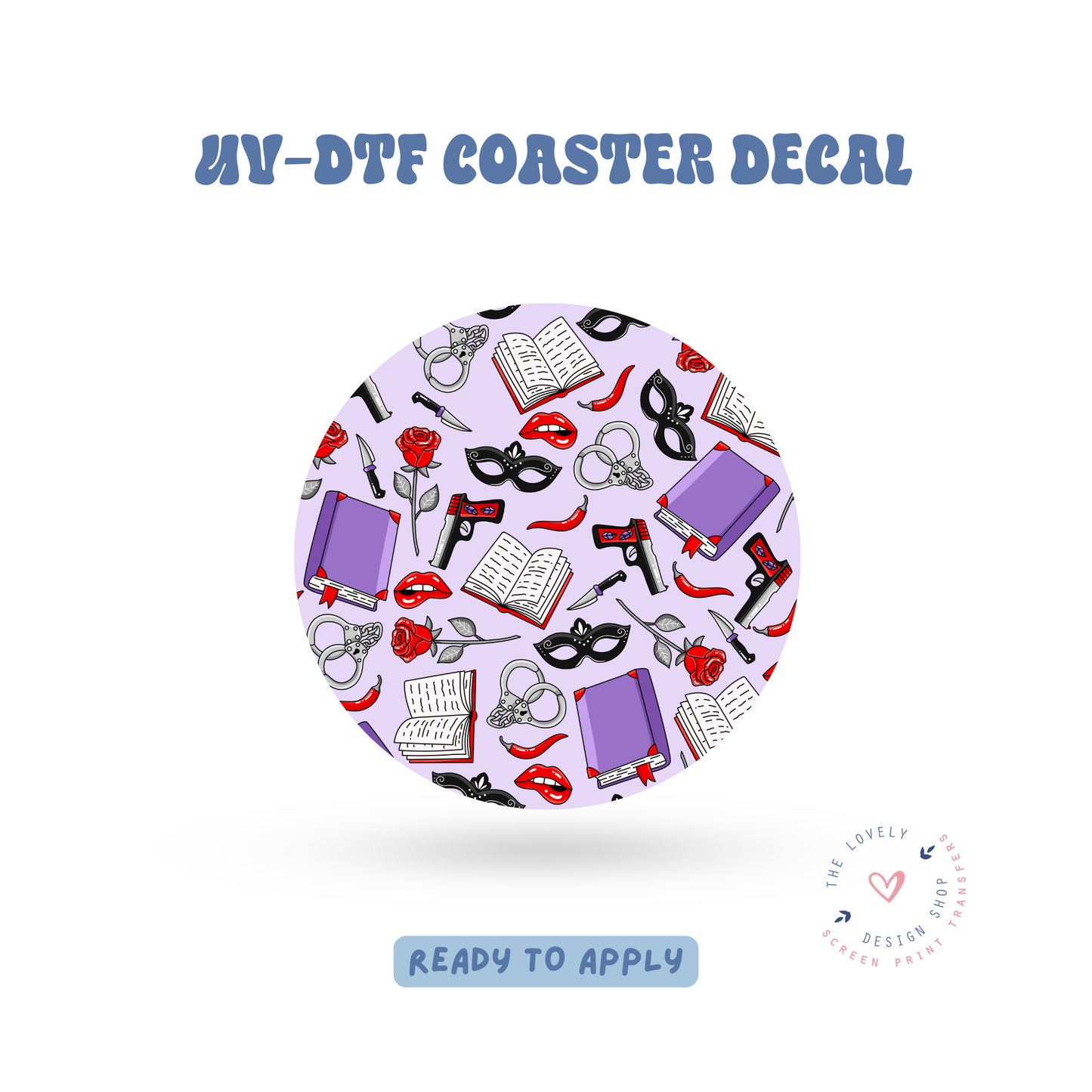 Dark Romance - UV DTF Coaster Decal - Feb 24