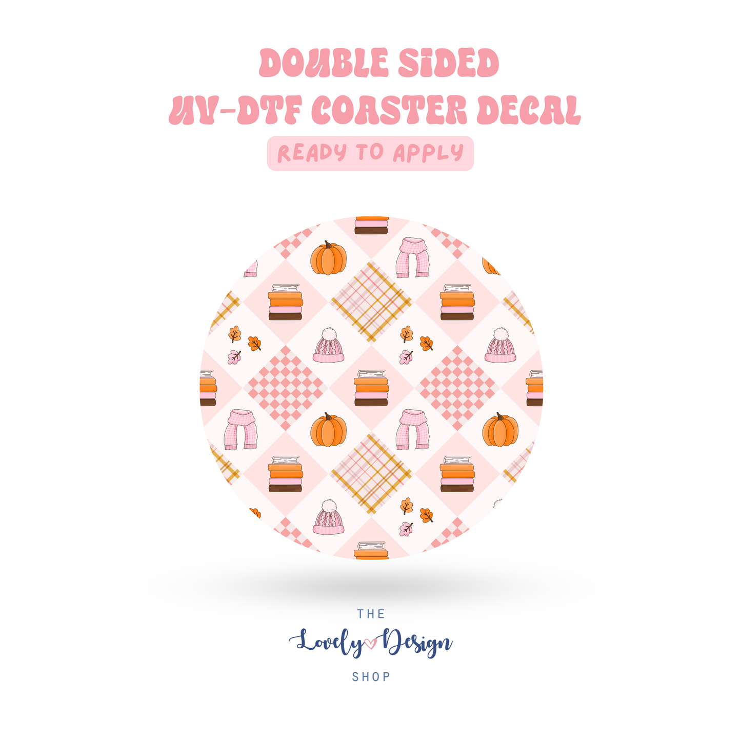 Autumn Girlie - UV DTF Coaster Decal - Aug 27