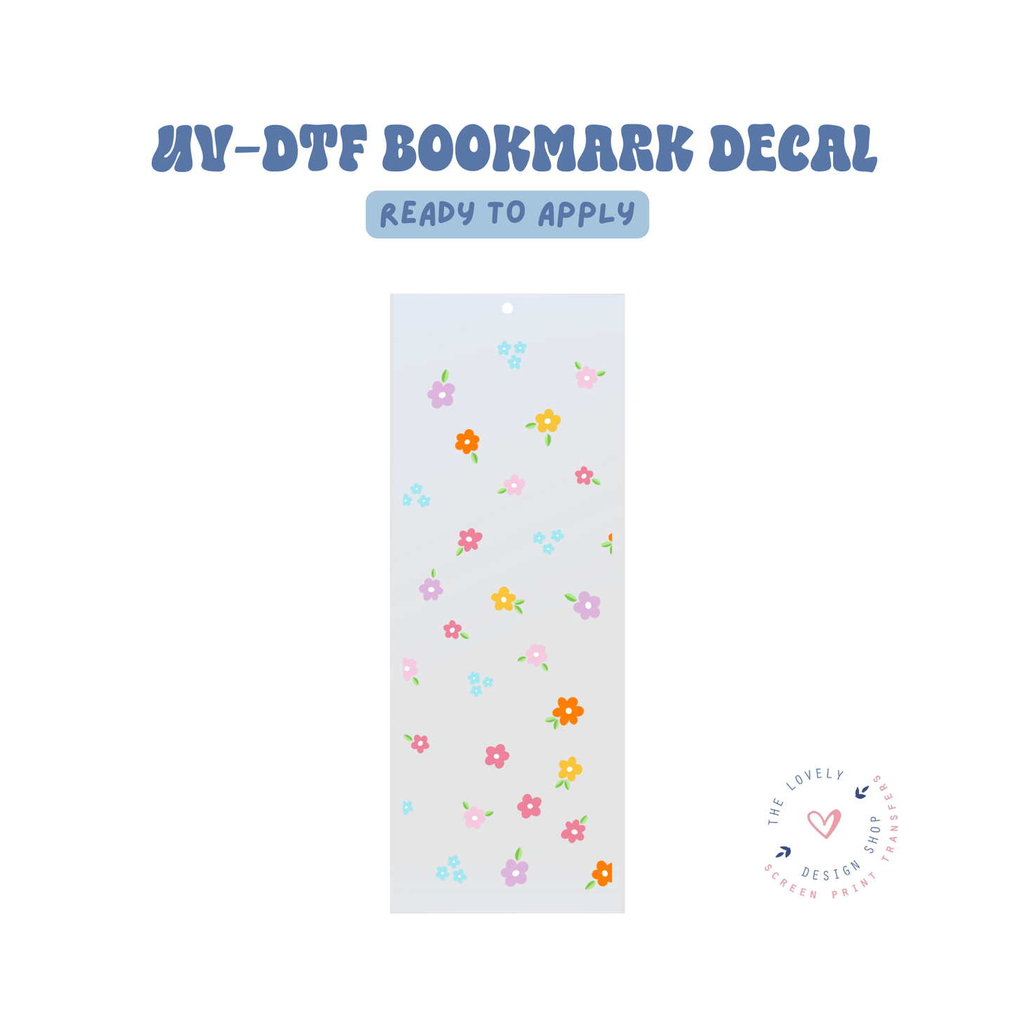 Mini Flowers - UV DTF Bookmark Decal - May 2