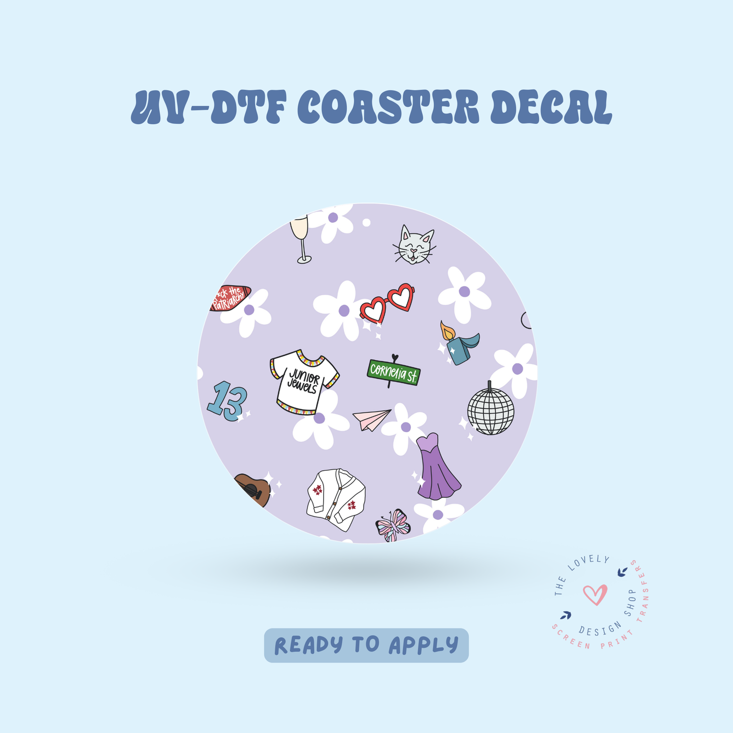 Swiftie - UV DTF Coaster Decal - Feb 4