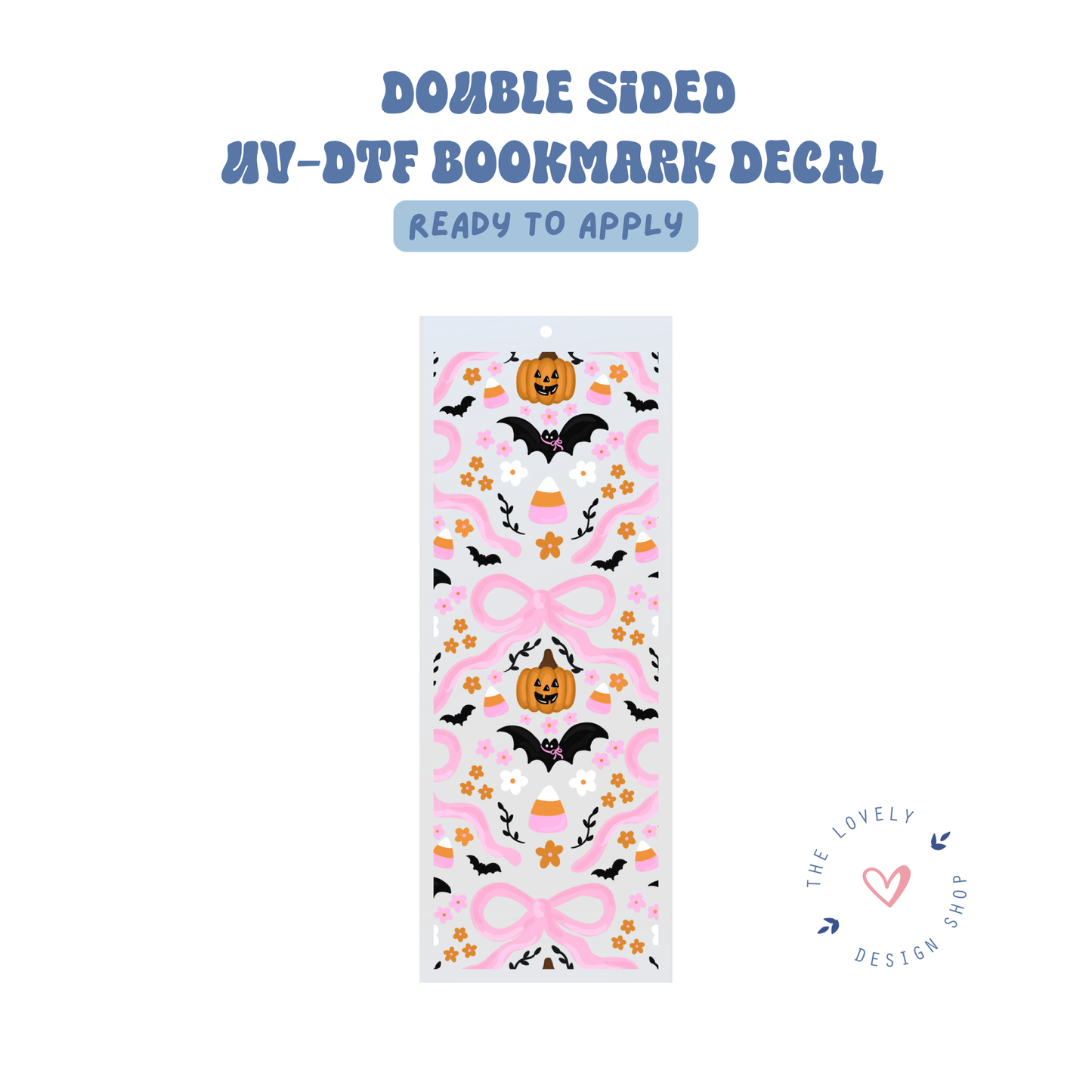 Coquette Halloween - UV DTF Bookmark Decal - Aug 8