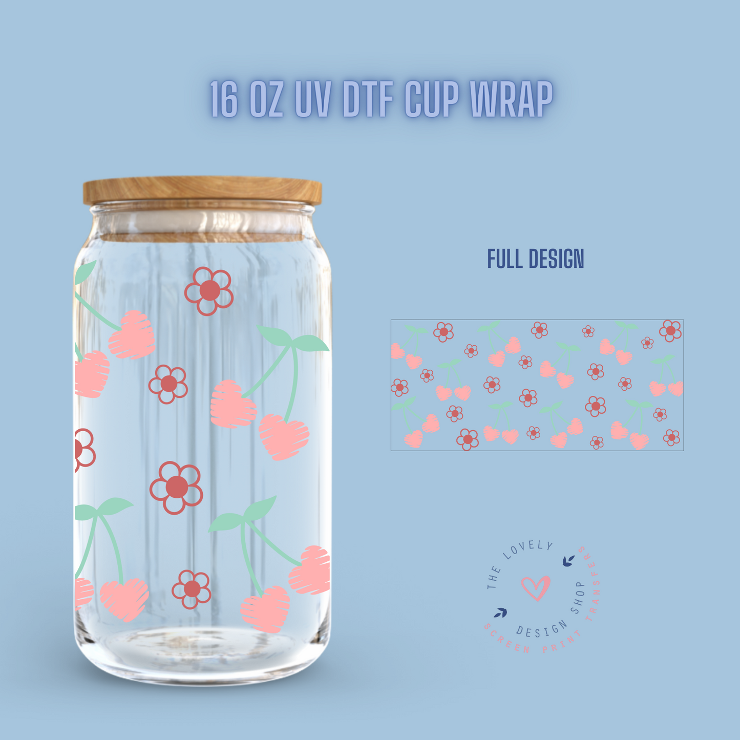 Cherry Heart and Flowers - UV DTF 16 oz Libbey Cup Wrap (Ready to Ship)