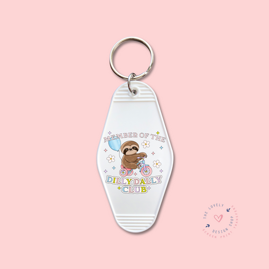 Dilly Dally Club -  Keychain UV DTF Decal - Nov 12