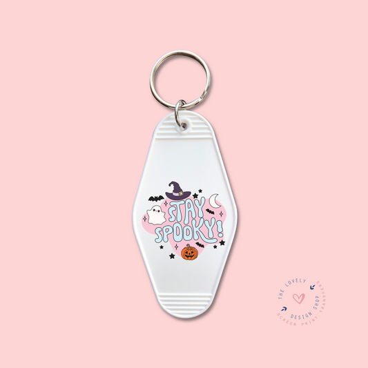 Stay Spooky -  Keychain UV DTF Decal - July 29