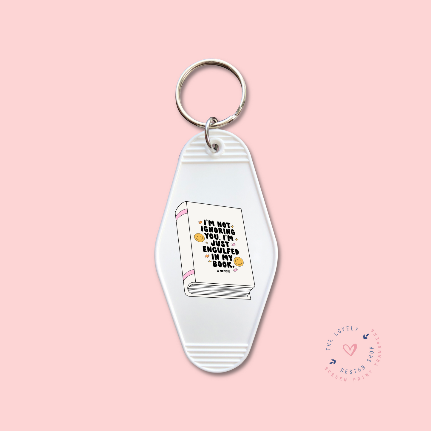 I'm Not Ignoring You -  Keychain UV DTF Decal - Dec 2