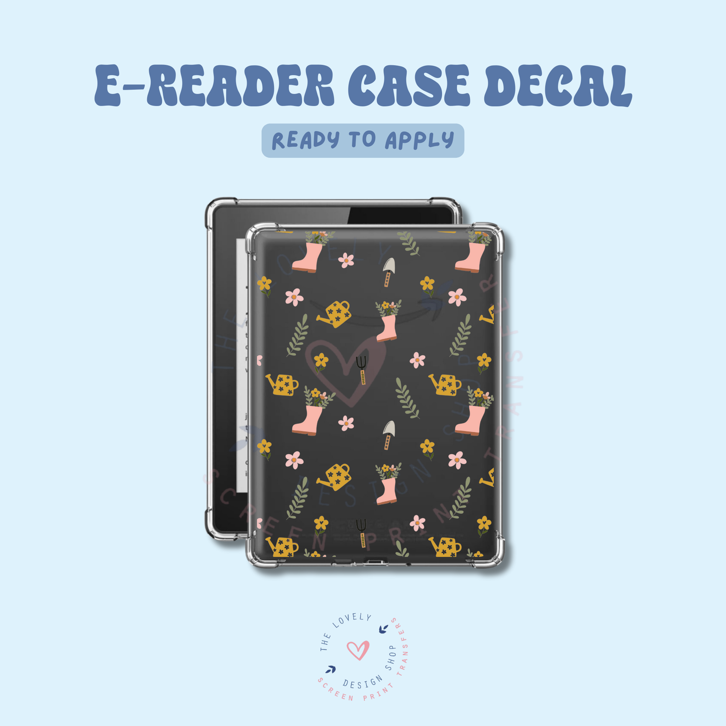 Gardening - UV DTF E-Reader Decal - Feb 4