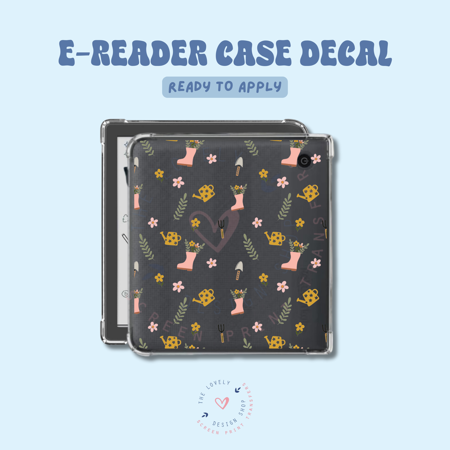 Gardening - UV DTF E-Reader Decal - Feb 4