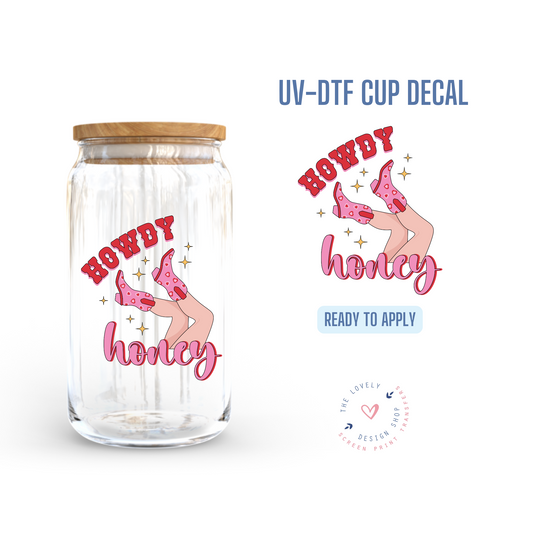 Howdy Honey - UV DTF Cup Decal - Jan 14