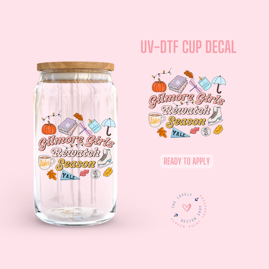 Girls Show Rewatch Season - UV DTF Cup Decal - Aug 19
