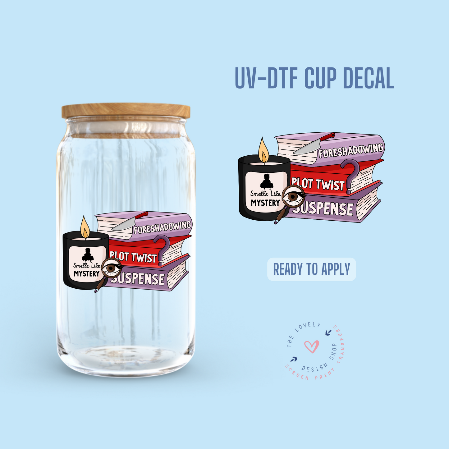 Smells Like Mystery - UV DTF Cup Decal - Jan 20