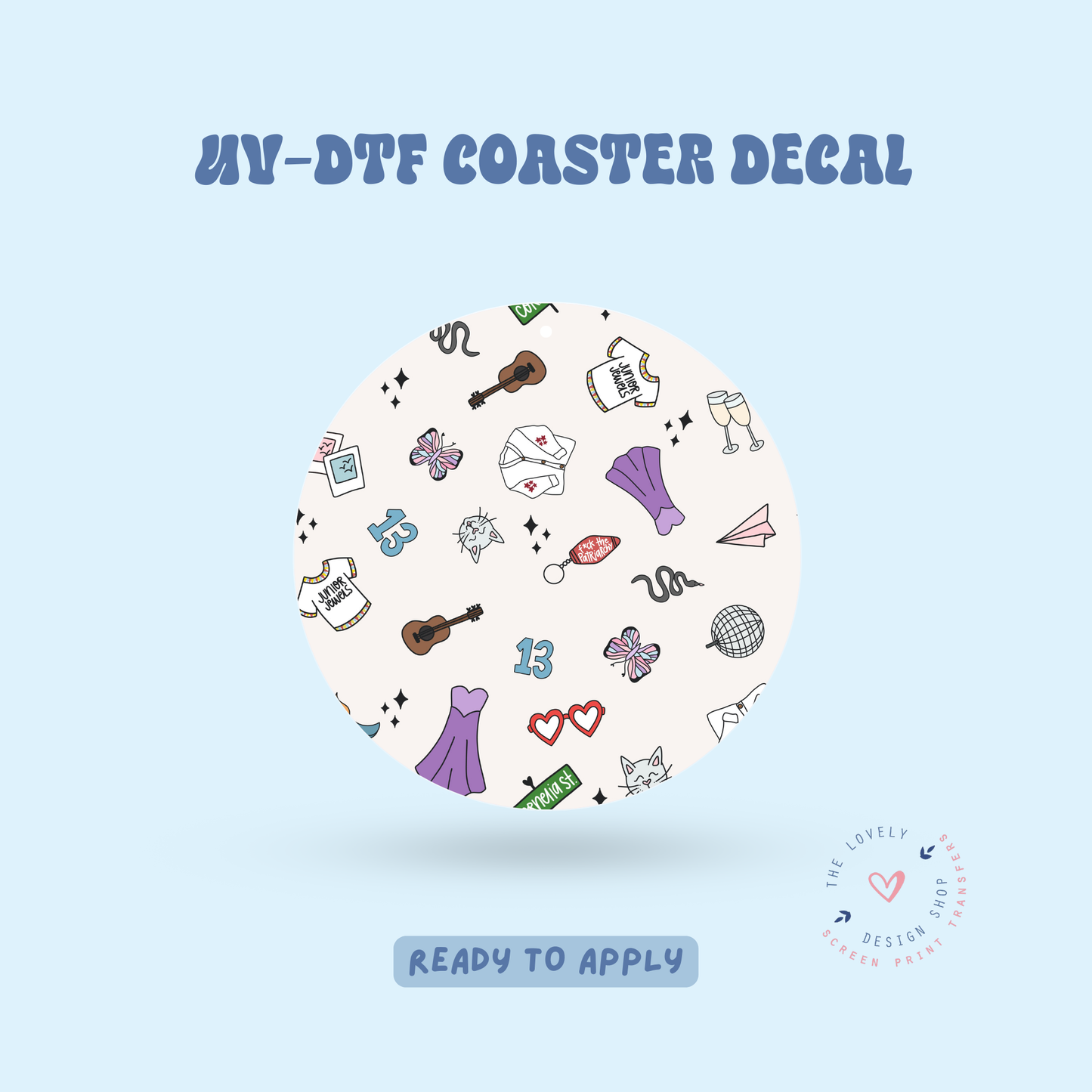 Swiftie - UV DTF Coaster Decal - Feb 4