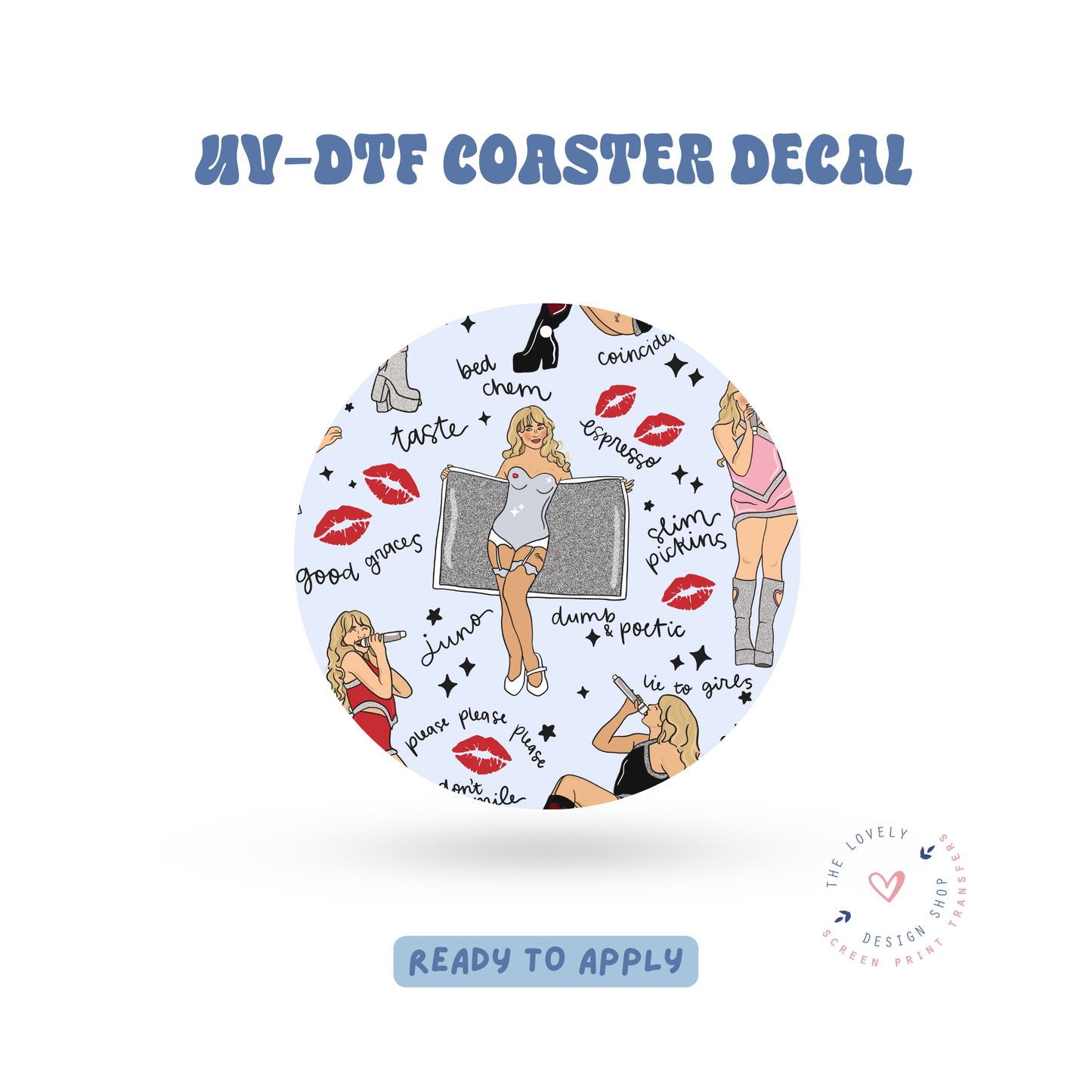 Sabri Short N' Sweet - UV DTF Coaster Decal - Feb 4