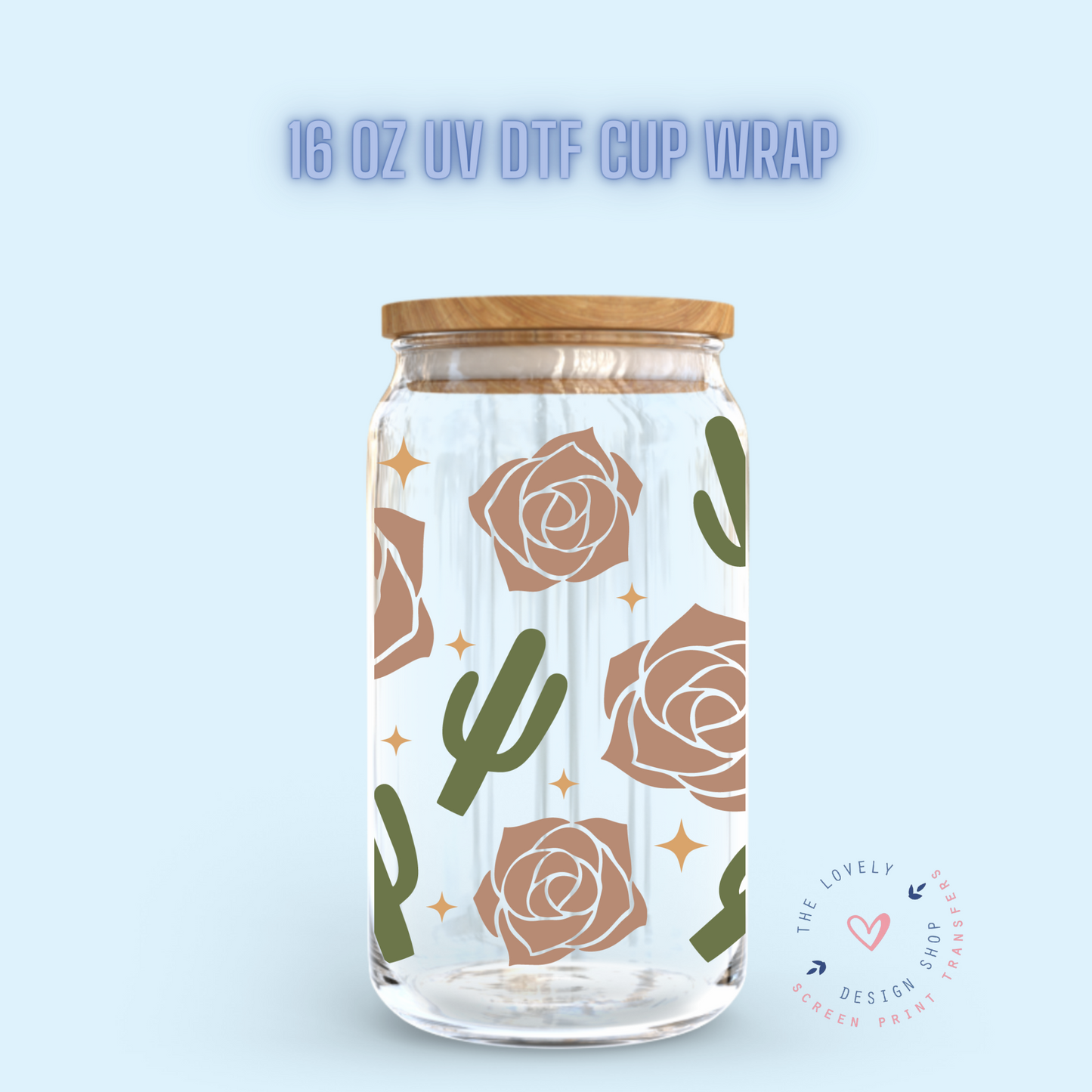 Desert Rose - UV DTF 16 oz Libbey Cup Wrap (Ready to Ship) Jan 29