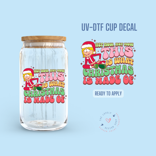This Is What Christmas Is Made Of - UV DTF Cup Decal - Sep 23