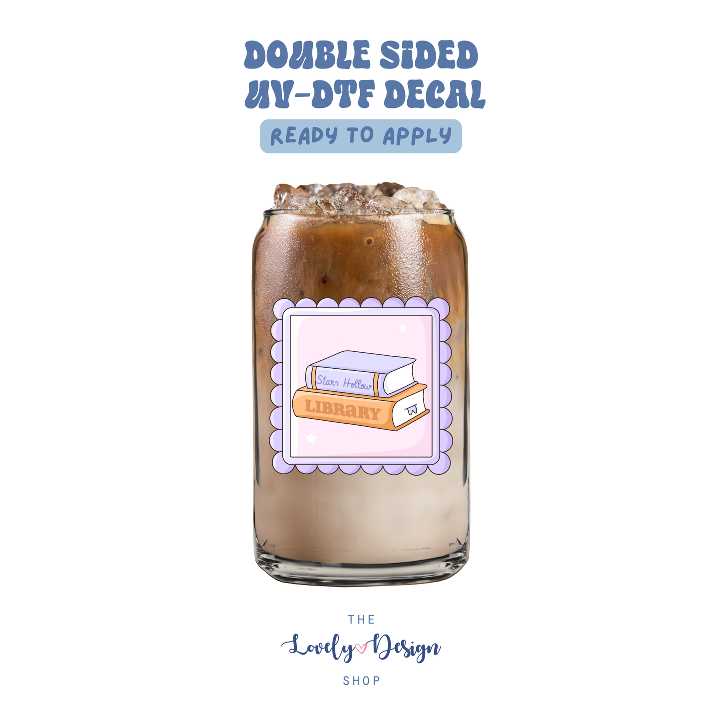 Stars Hollow Library - UV DTF Cup Decal - Sep 15
