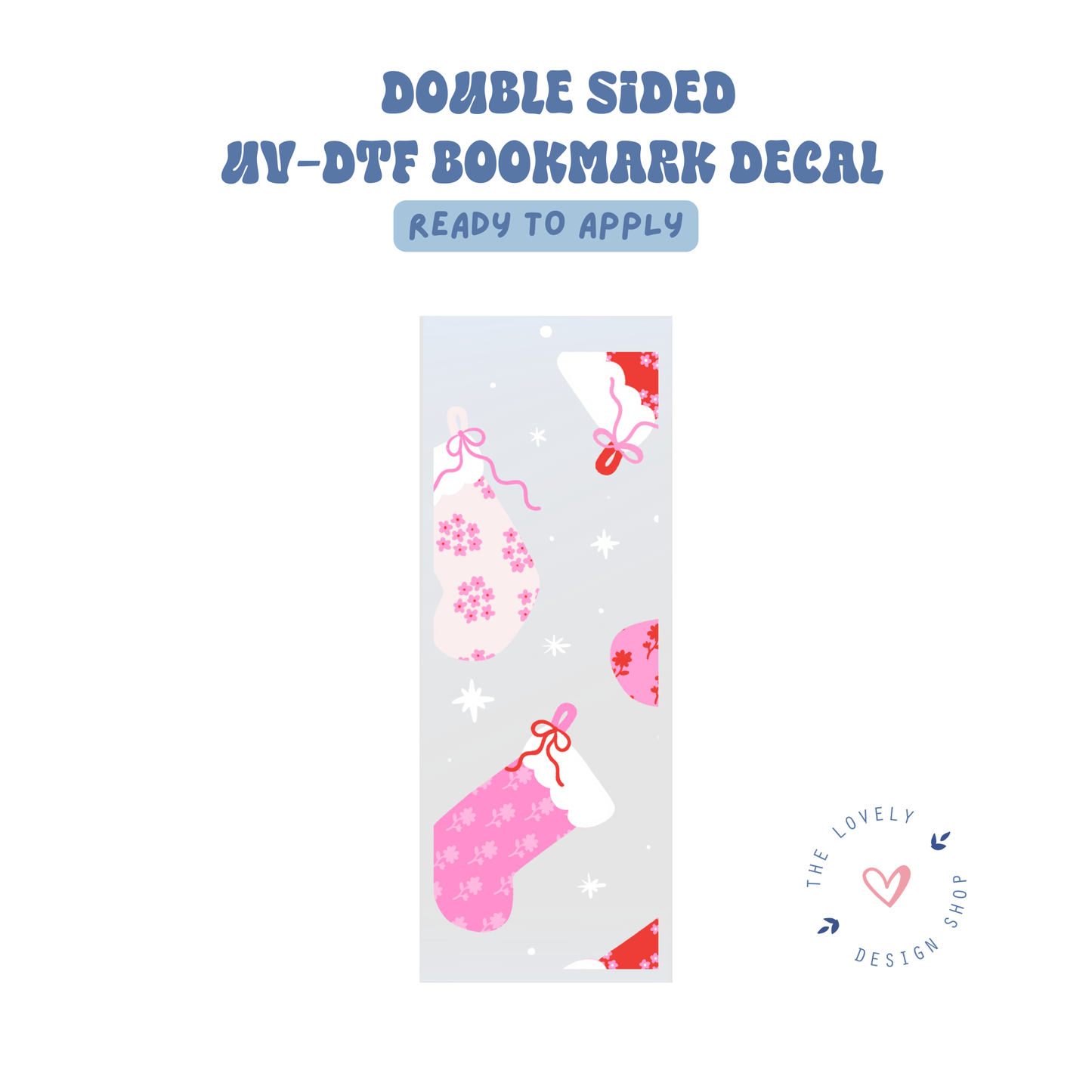Stockings - UV DTF Bookmark Decal - Sep 15