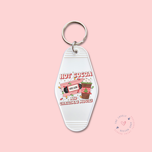 Hot Cocoa And Christmas Movies -  Keychain UV DTF Decal - Oct 15