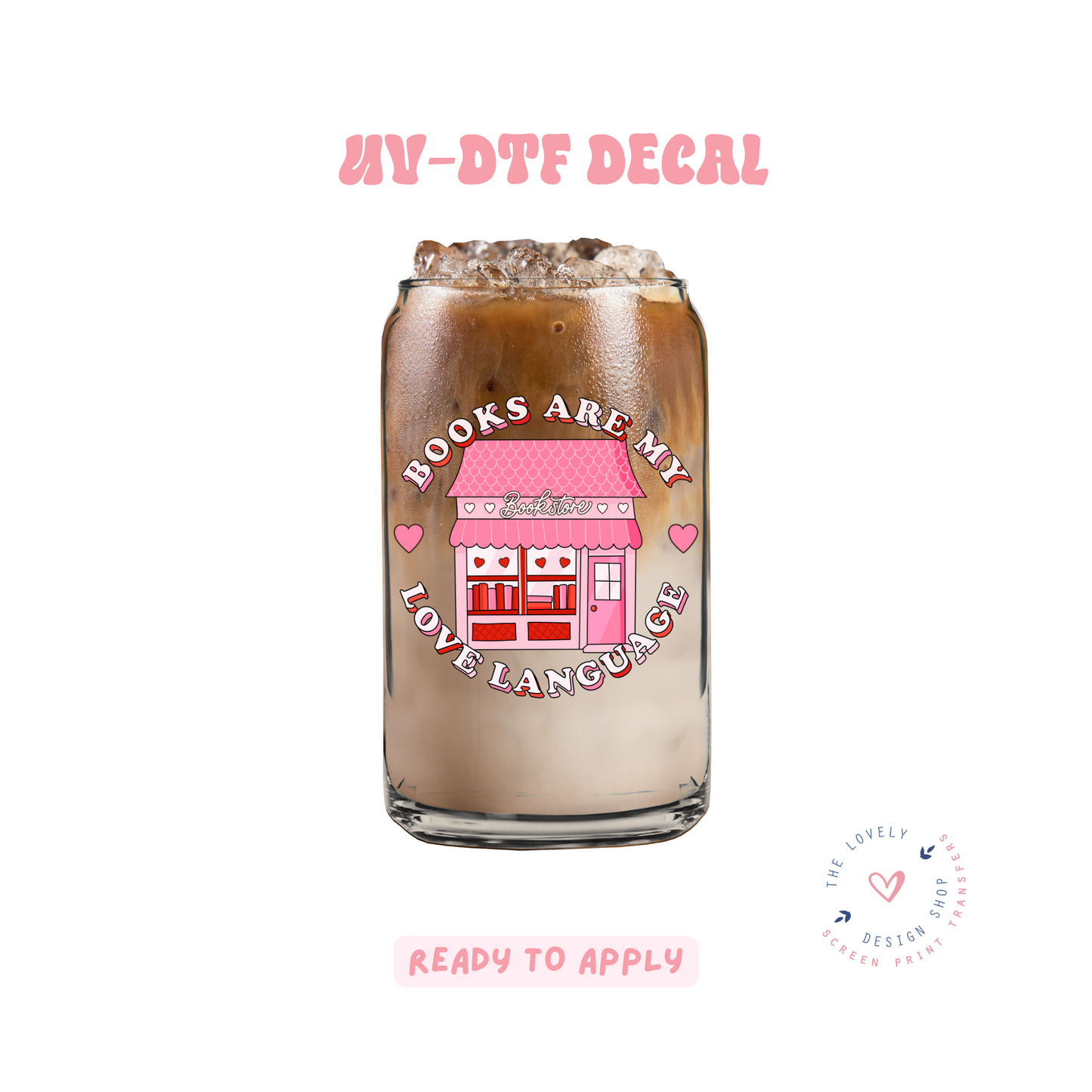 Books Are My Love Language - UV DTF Cup Decal - Feb 12
