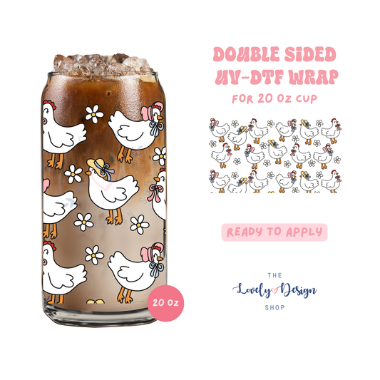 Chickens - UV DTF 20 oz Libbey Cup Wrap - Aug 8