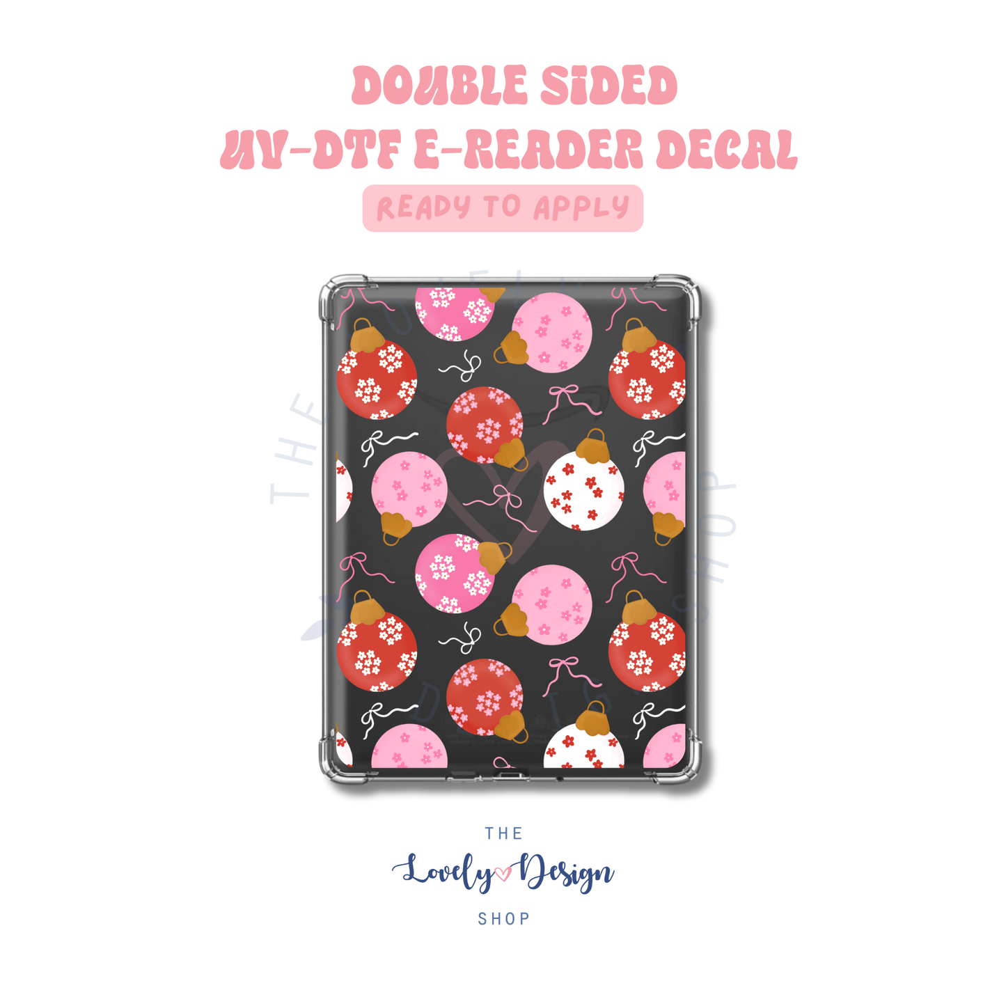 Ornaments - UV DTF E-Reader Decal - Sep 15