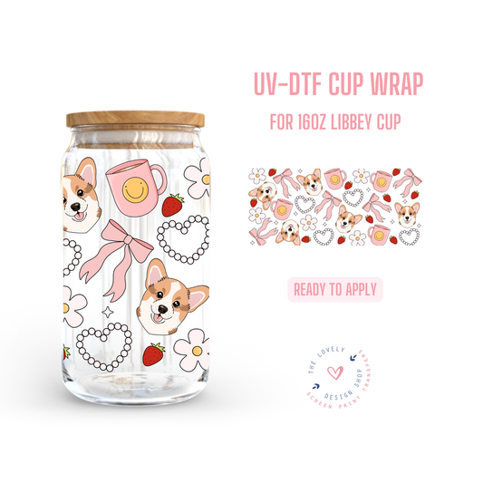 Corgi Girly! - UV DTF 16 oz Libbey Cup Wrap (Ready to Ship) Jun 24