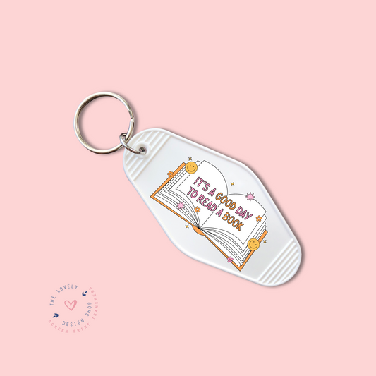 Good Day To.. -  Keychain UV DTF Decal - Nov 12