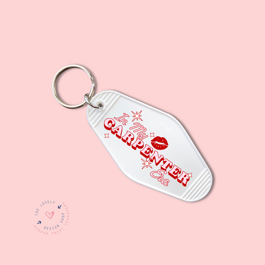 In My Carpenter Era -  Keychain UV DTF Decal - Oct 21